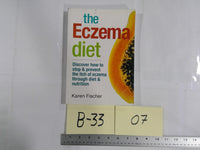 The Eczema Diet Karen Fischer Robert Rose White PB Health Skin Care Nutrition