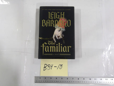 The Familiar Leigh Bardugo Flatiron Books Black HC Historical Fantasy Novel